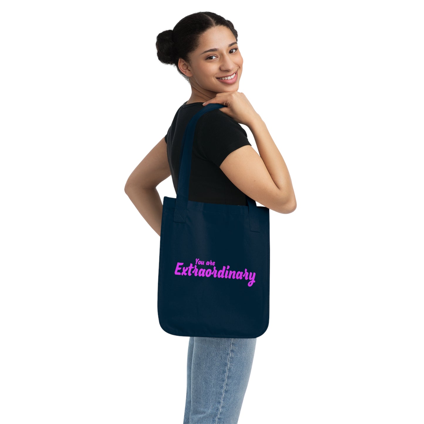 You Are Extraordinary & Magnificent | Inspirational Organic Tote Bag