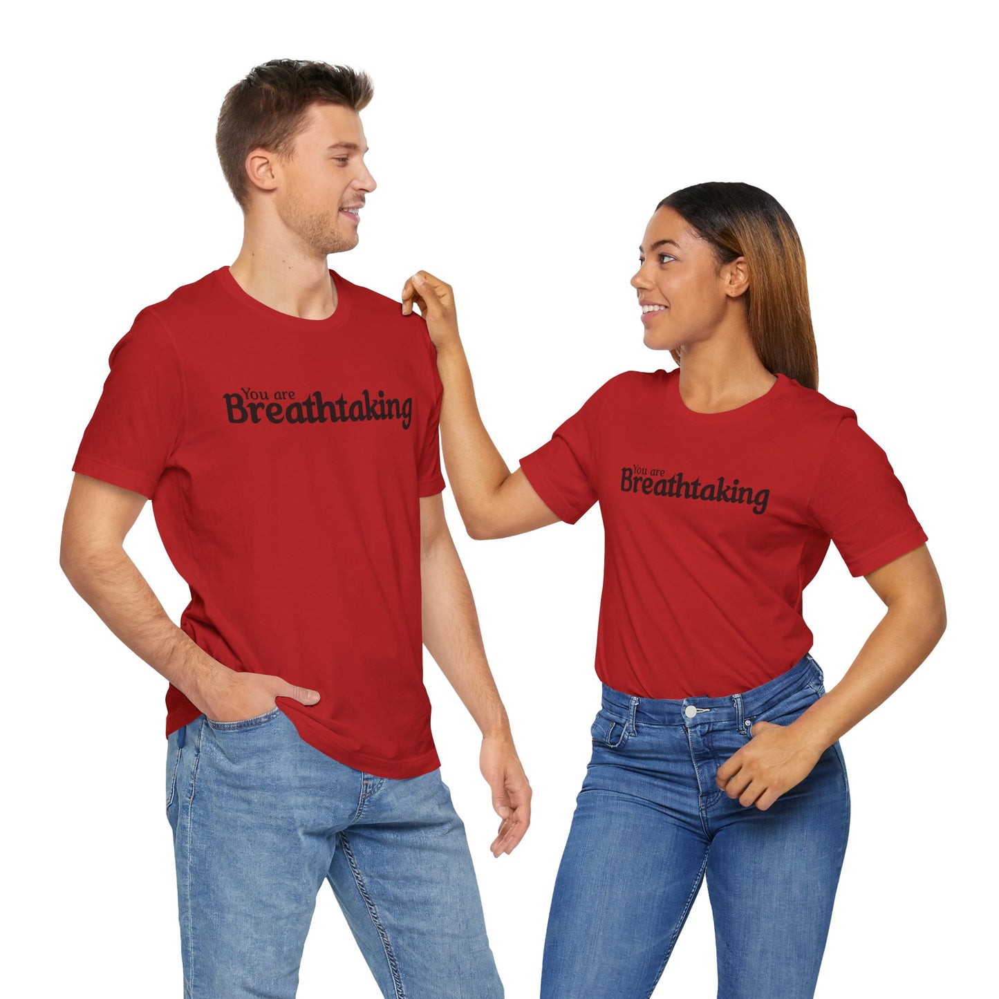 You Are Breathtaking Black Text Short Sleeve Shirt | Unisex