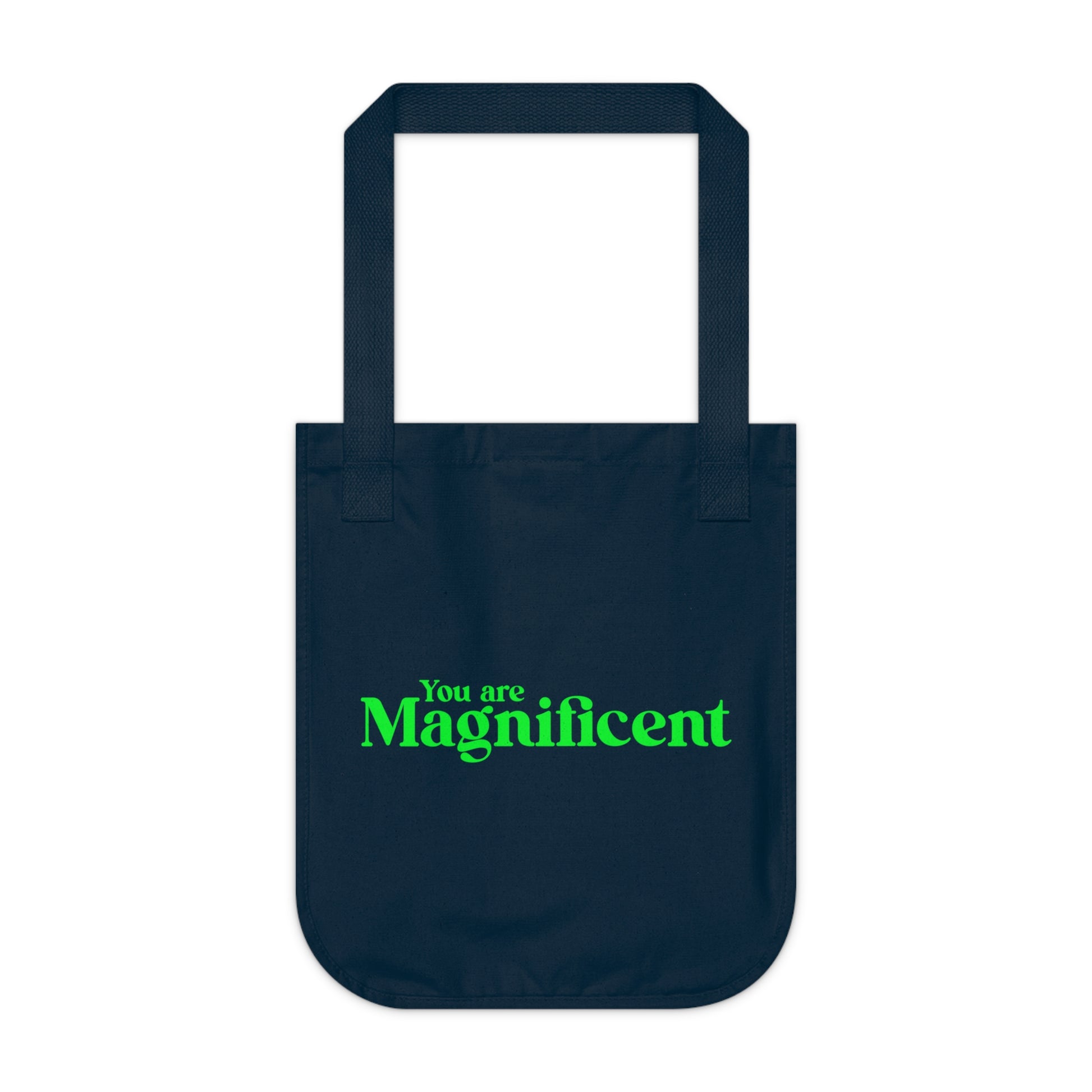 You Are Extraordinary & Magnificent | Inspirational Organic Tote Bag