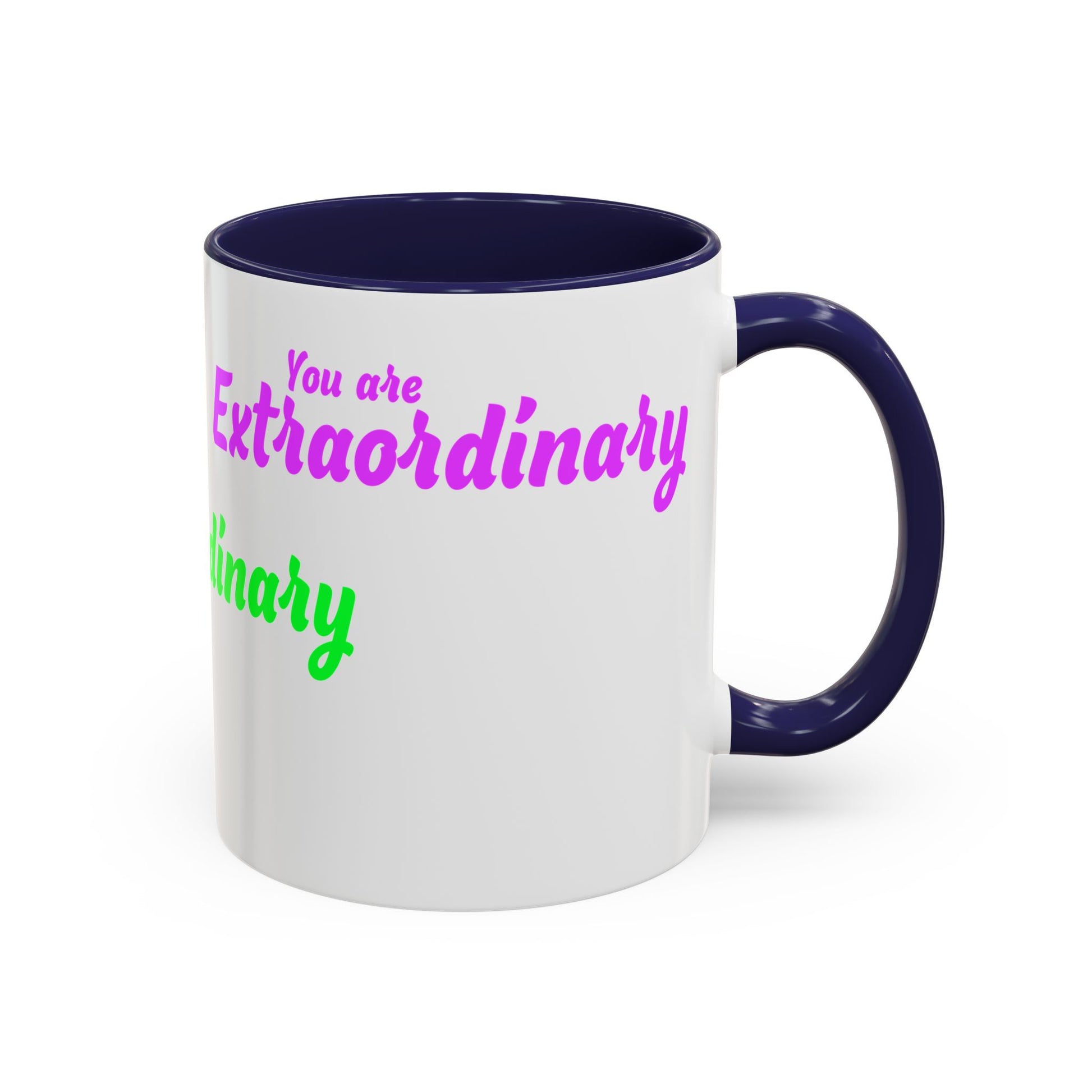 You Are Extraordinary Coffee Mug | Inspirational Gift for Positivity