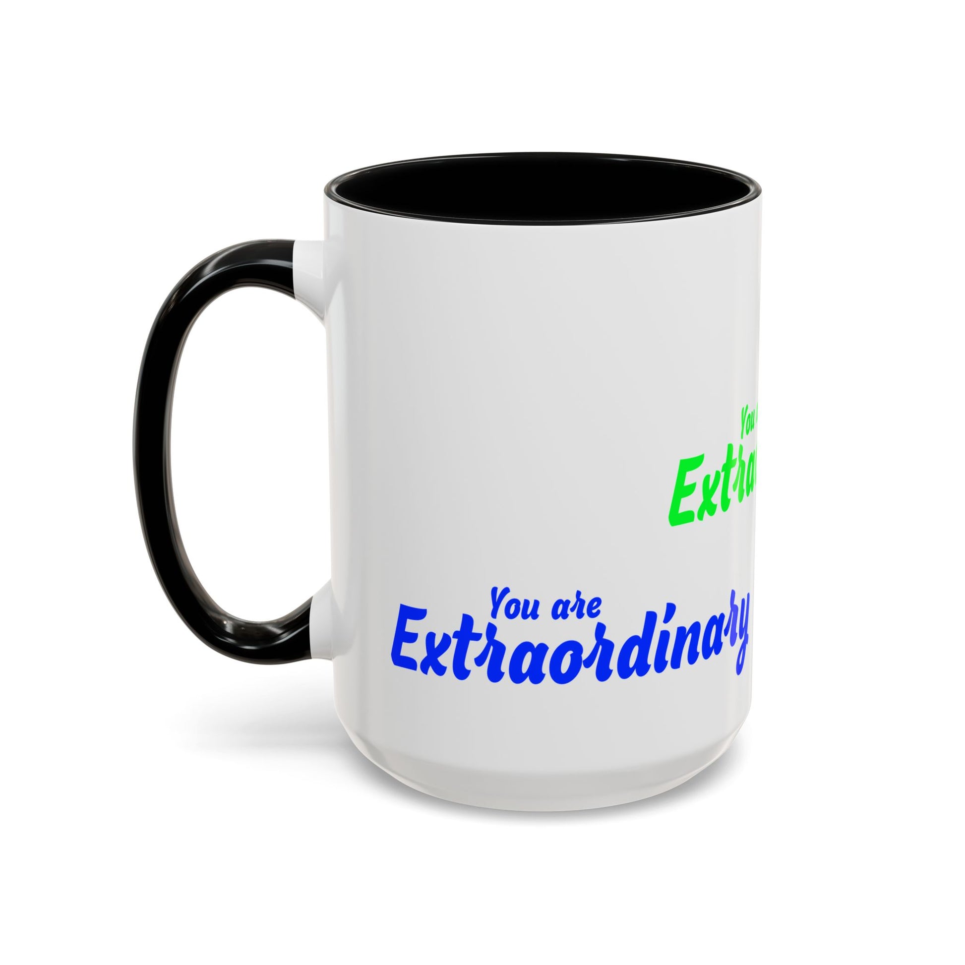 You Are Extraordinary Coffee Mug | Inspirational Gift for Positivity