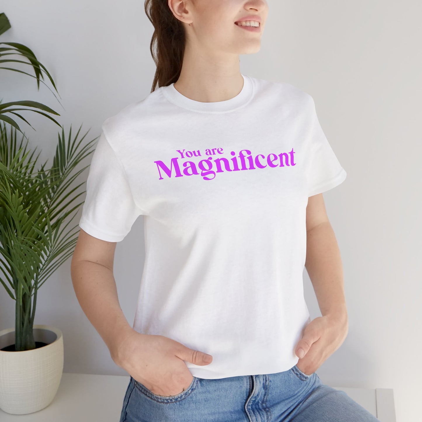 「You are Magnificent」 - ピンク文字 - ユニセックス 半袖Tシャツ