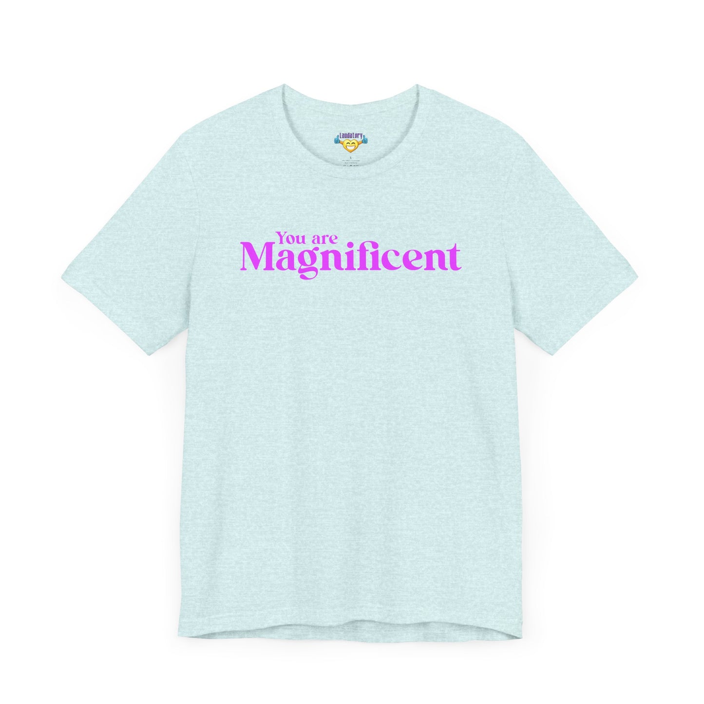 「You are Magnificent」 - ピンク文字 - ユニセックス 半袖Tシャツ