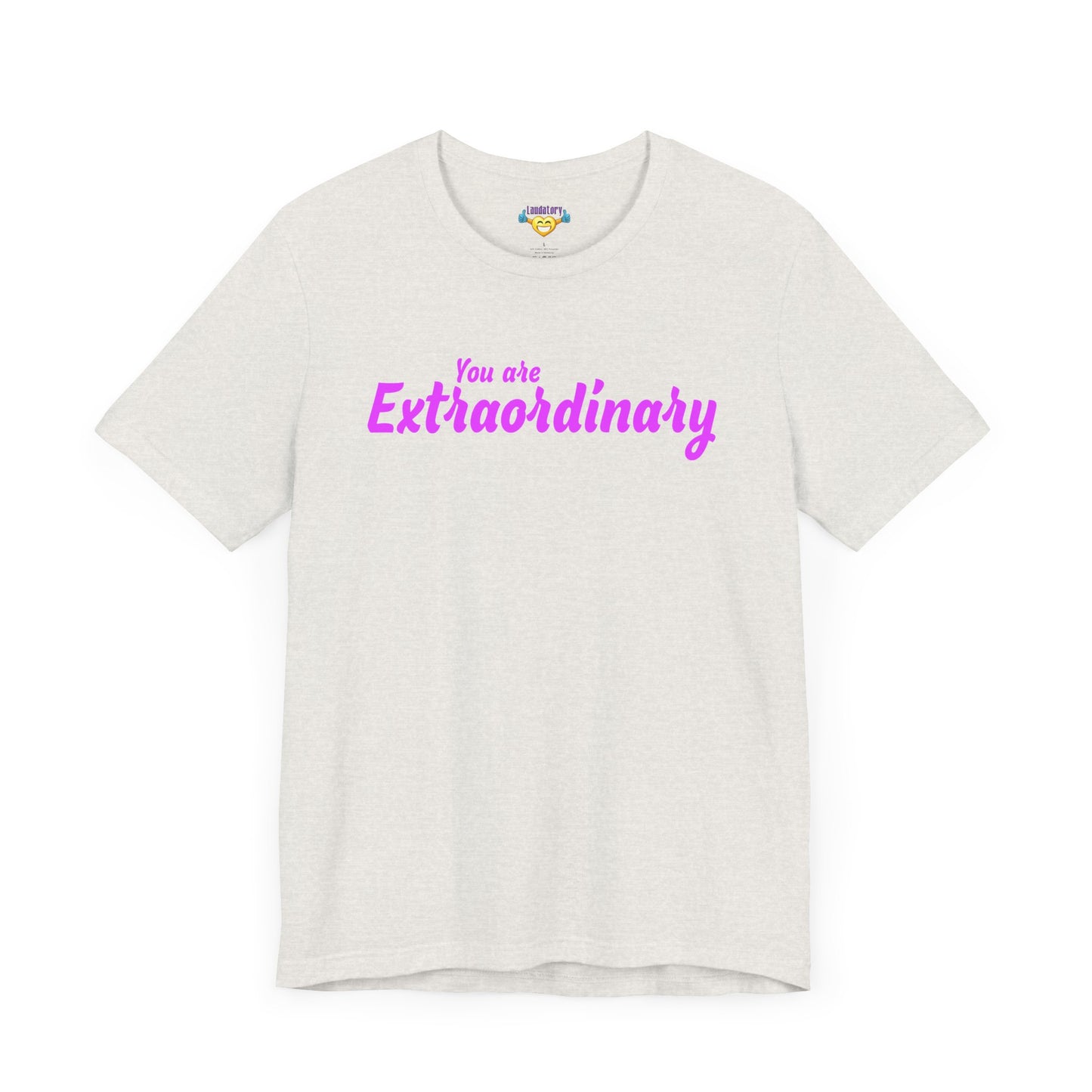「You are Extraordinary」 - ピンクの文字 - ユニセックス 半袖 T シャツ
