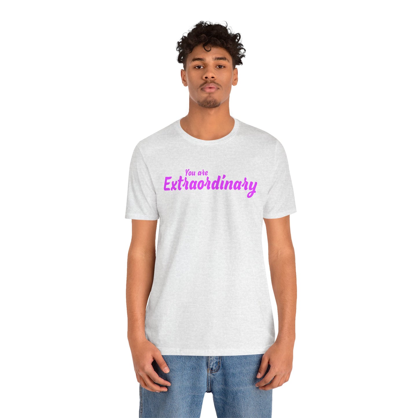 「You are Extraordinary」 - ピンクの文字 - ユニセックス 半袖 T シャツ