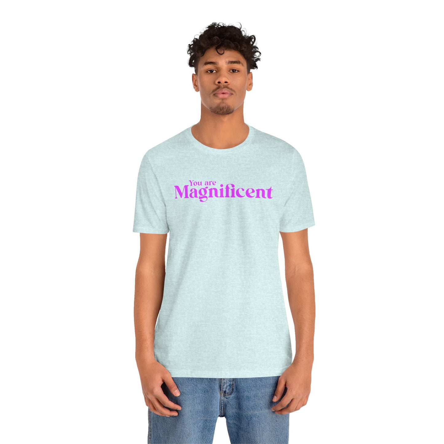 「You are Magnificent」 - ピンク文字 - ユニセックス 半袖Tシャツ