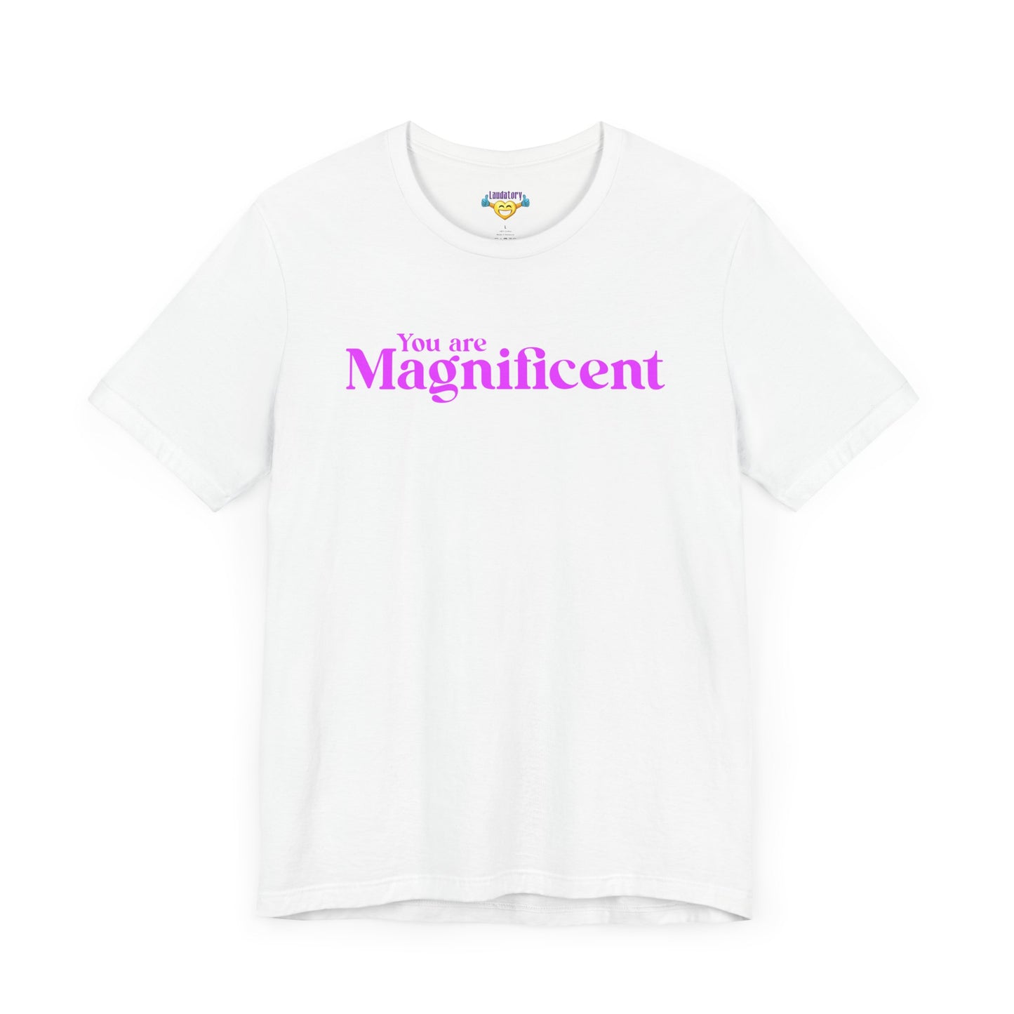 「You are Magnificent」 - ピンク文字 - ユニセックス 半袖Tシャツ