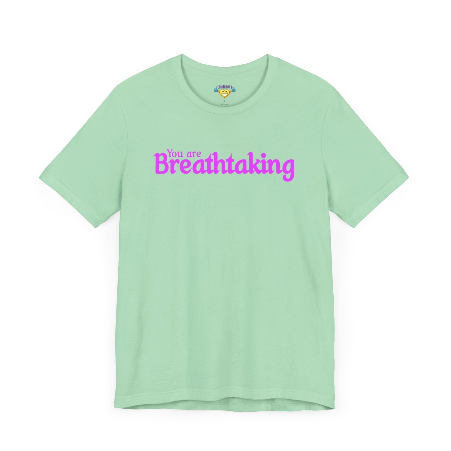 「You are Breathtaking」 - ピンク文字 - ユニセックス 半袖 T シャツ