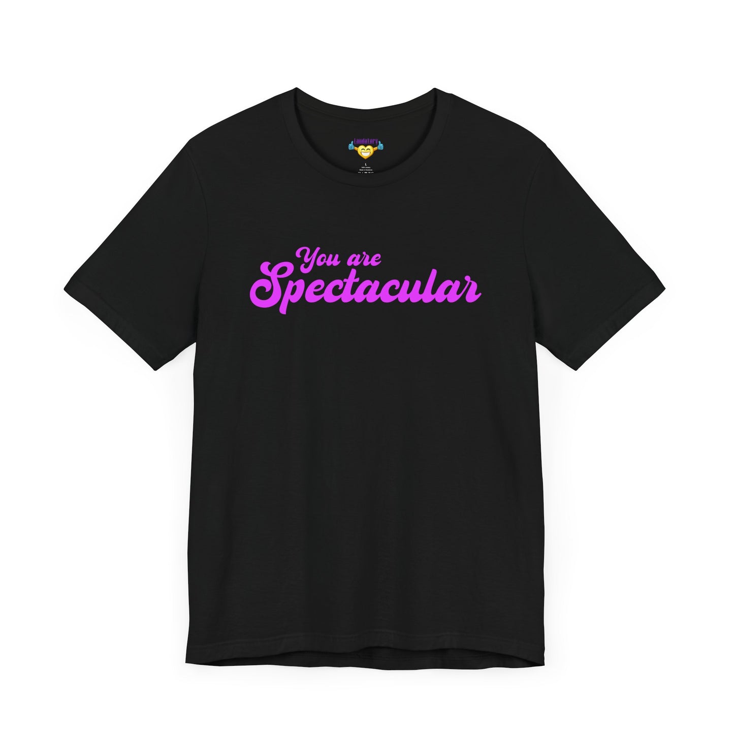 「You are Spectacular」 - ピンクの文字 - ユニセックス 半袖 T シャツ