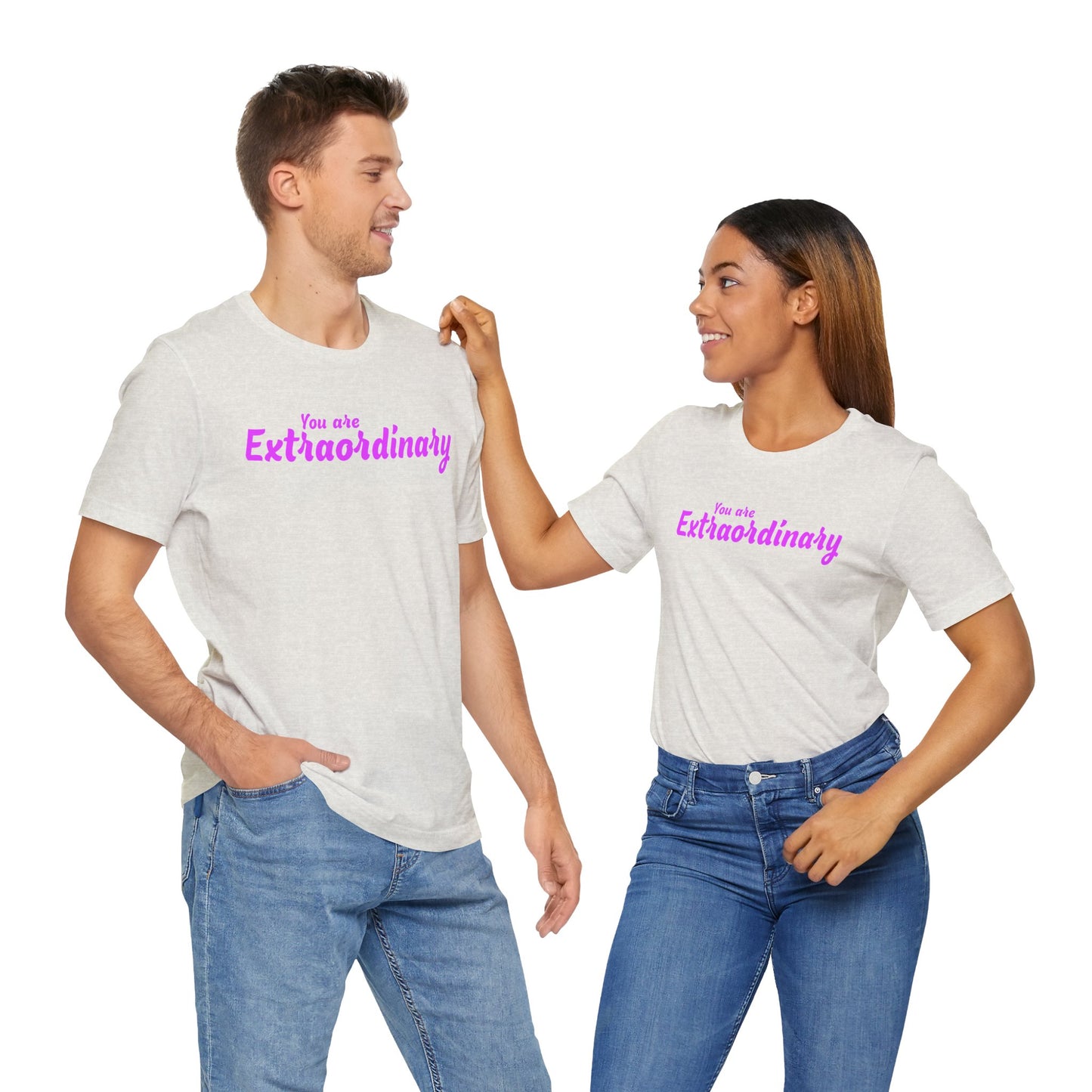 You Are Extraordinary Pink Text Shirt | Unisex T-Shirt