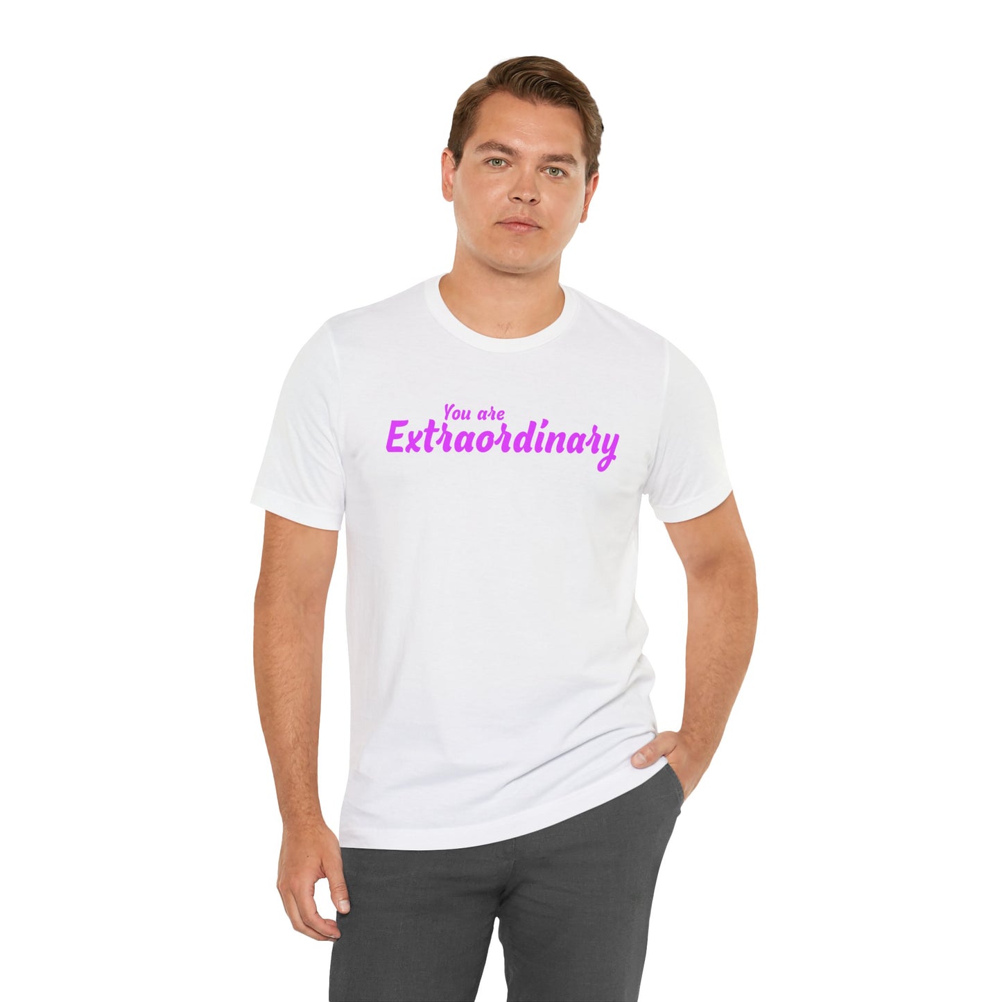 「You are Extraordinary」 - ピンクの文字 - ユニセックス 半袖 T シャツ