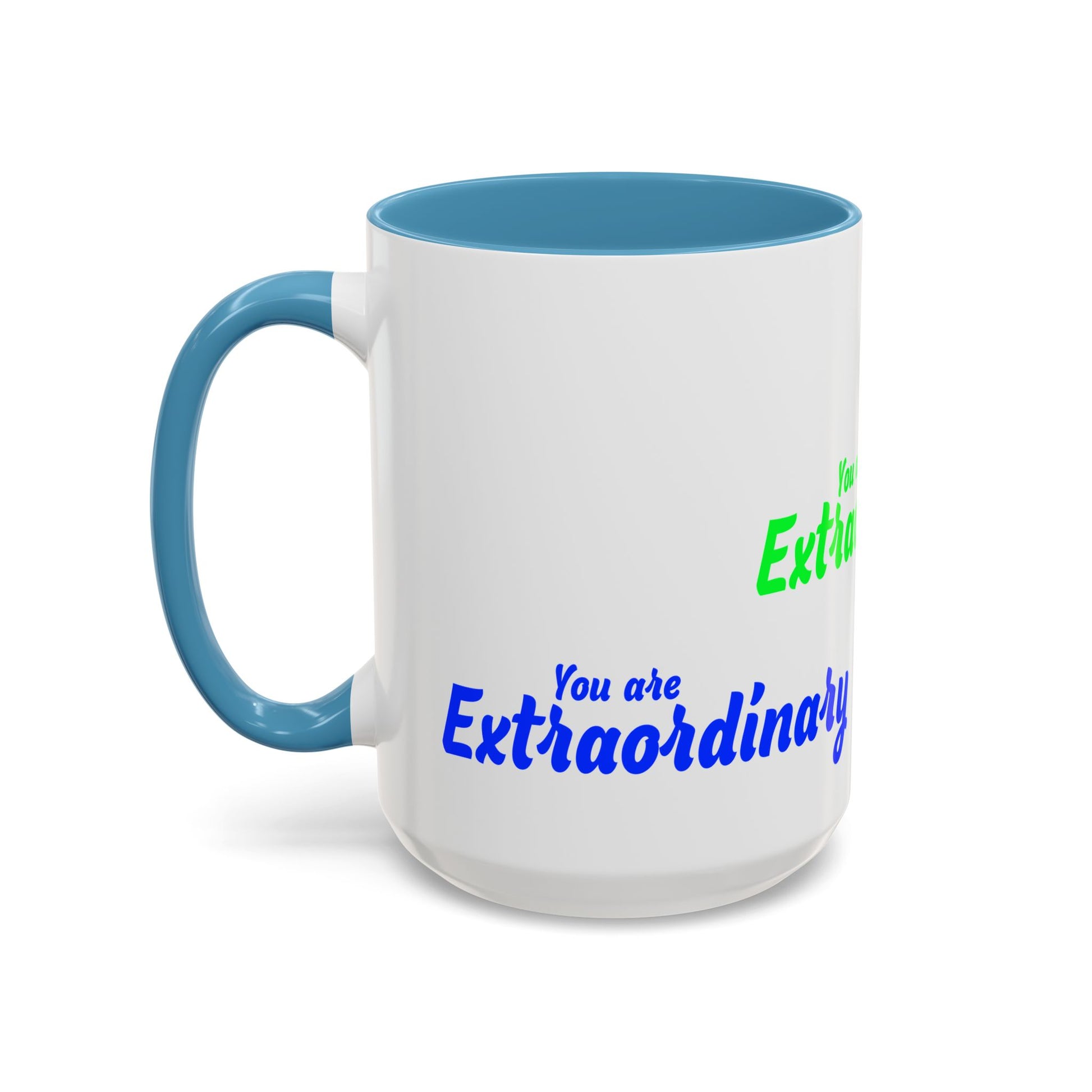 You Are Extraordinary Coffee Mug | Inspirational Gift for Positivity