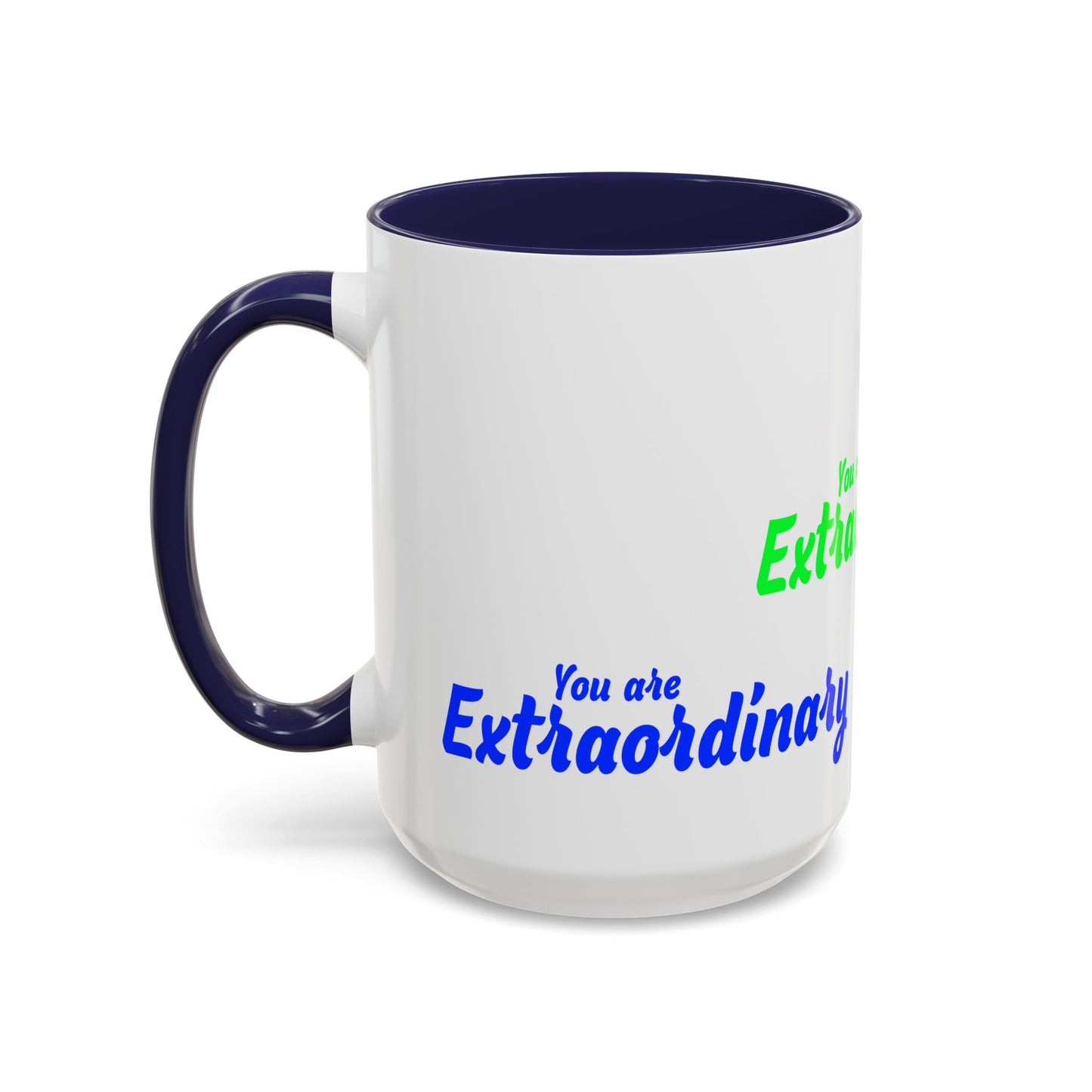 You Are Extraordinary Coffee Mug | Inspirational Gift for Positivity