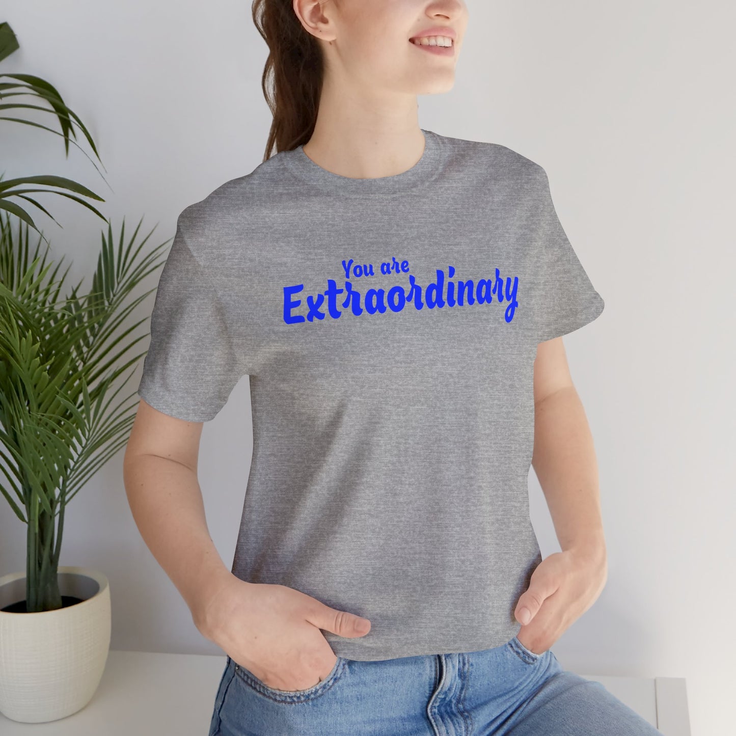 「You are Extraordinary」 - 青文字 - ユニセックス 半袖 T シャツ